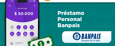 Préstamo Personal Banpais: Ventajas, Desventajas y Aspectos Clave